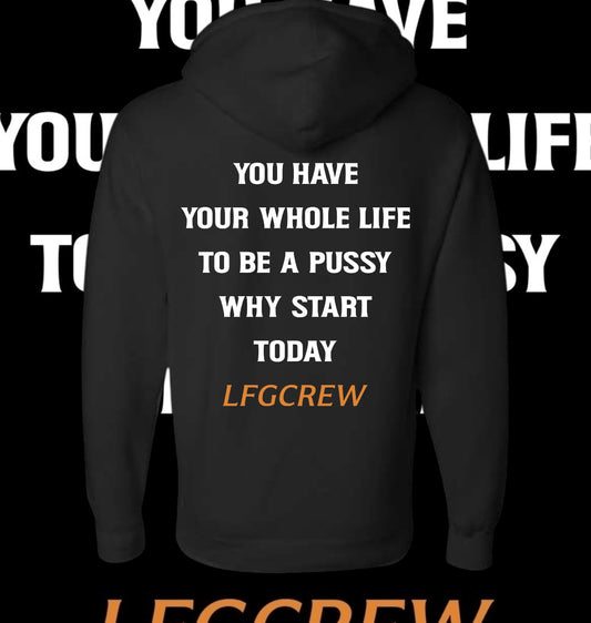 Your whole life hoodie