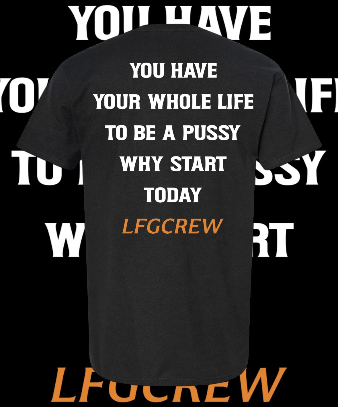 Your whole life T-shirt